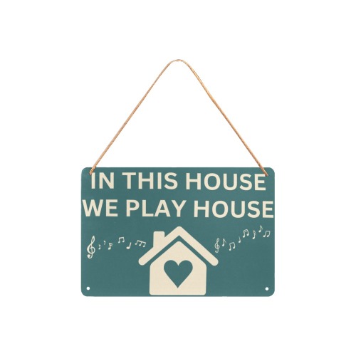 In This House We Play House  12x8in Metal Tin Sign 12"x8"