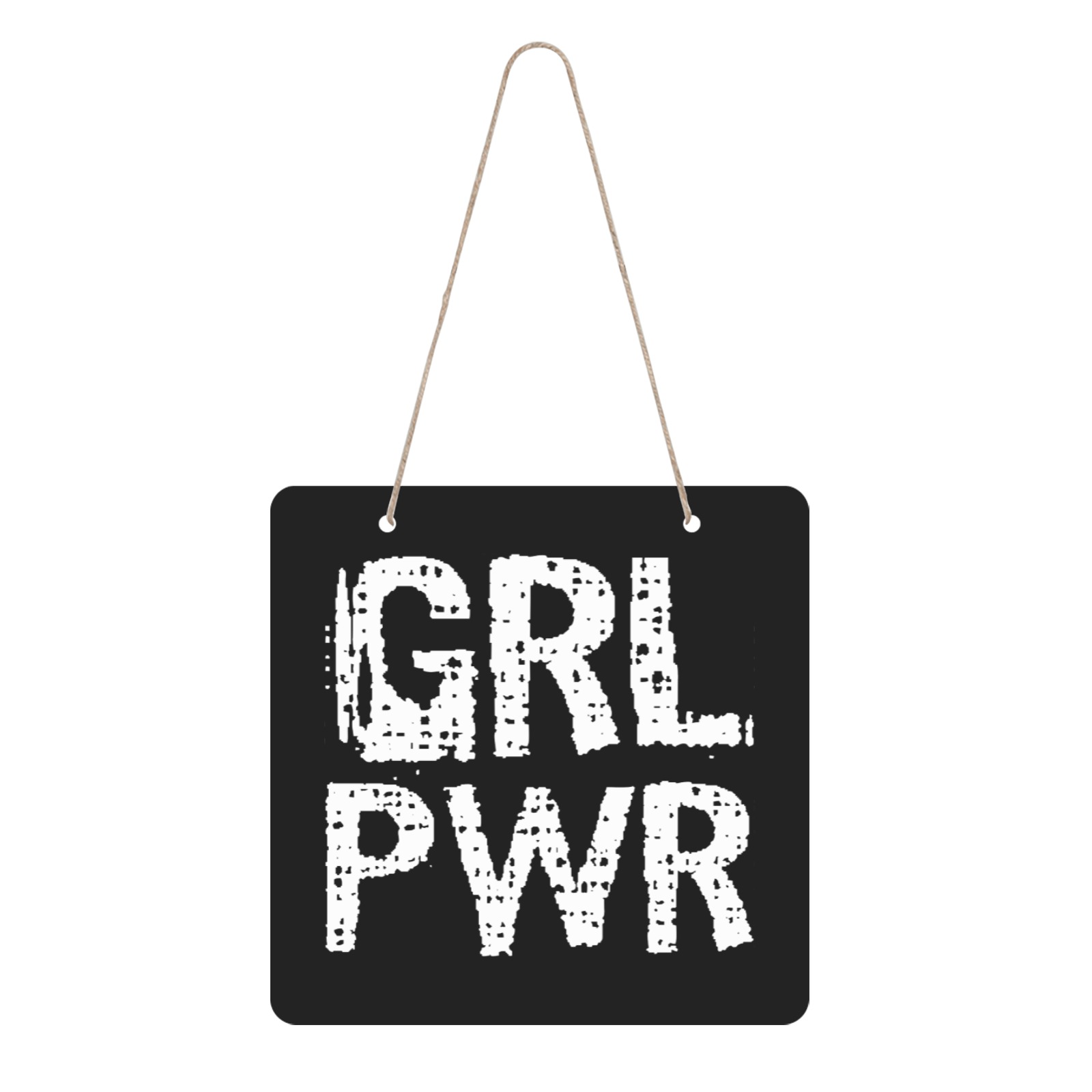 GRL PWR - Girl Power stunning white text. Square Wood Door Hanging Sign