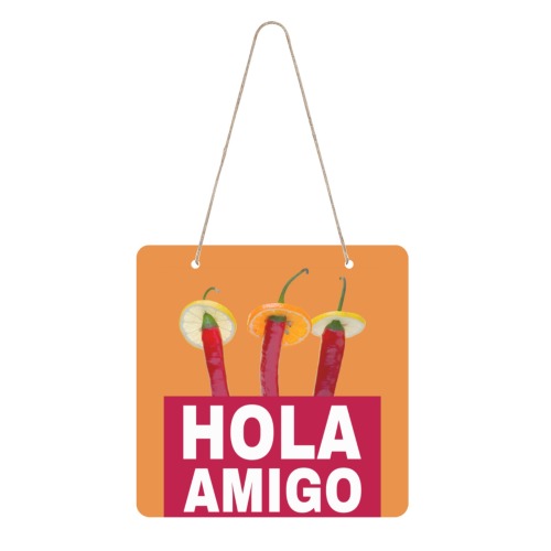 Hola Amigo Three Red Chili Peppers Friend Funny Square Wood Door Hanging Sign