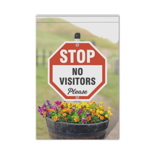 STOP No Visitors 9 Garden Flag 12‘’x18‘’(Twin Sides)