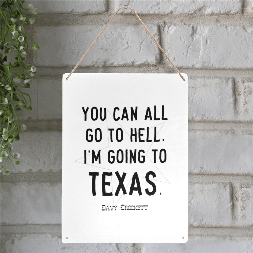 Quote. D. Crockett. You can all go to hell... Metal Tin Sign 12"x16"