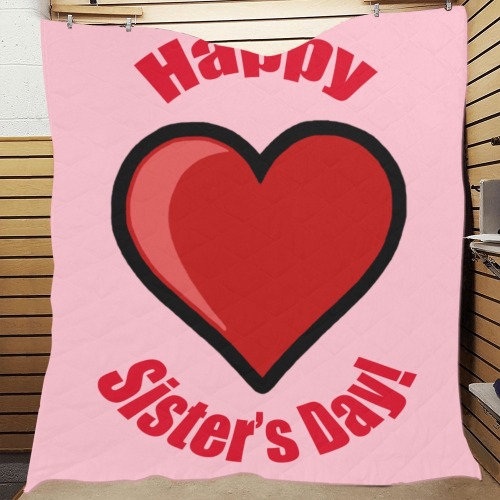 Happy Sister's Day! Quilt 70"x80"