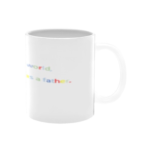 coloured Best father mug White Mug(11OZ)