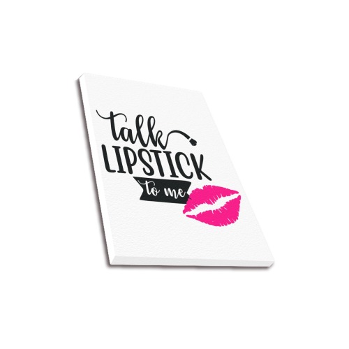 Talk Lipstick To Me Upgraded Canvas Print 11"x14"