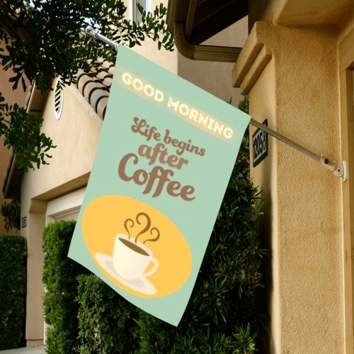 life begins with coffee Garden Flag 28''x40'' (Two Sides Printing)
