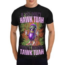 If She Don't Hawk Tuah, I Don't Wanna Tawk Tuah1 - All Over Print T-Shirt for Men (USA Size) (Model T40)