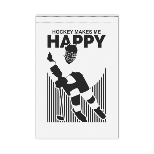 Hockey Makes Me Happy Garden Flag 12‘’x18‘’(Twin Sides)