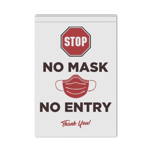 STOP , No mask, No Entry 1 Garden Flag 12‘’x18‘’(Twin Sides)
