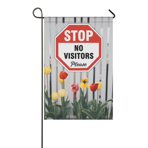 STOP , No Visitors 4 Garden Flag 12‘’x18‘’(Twin Sides)