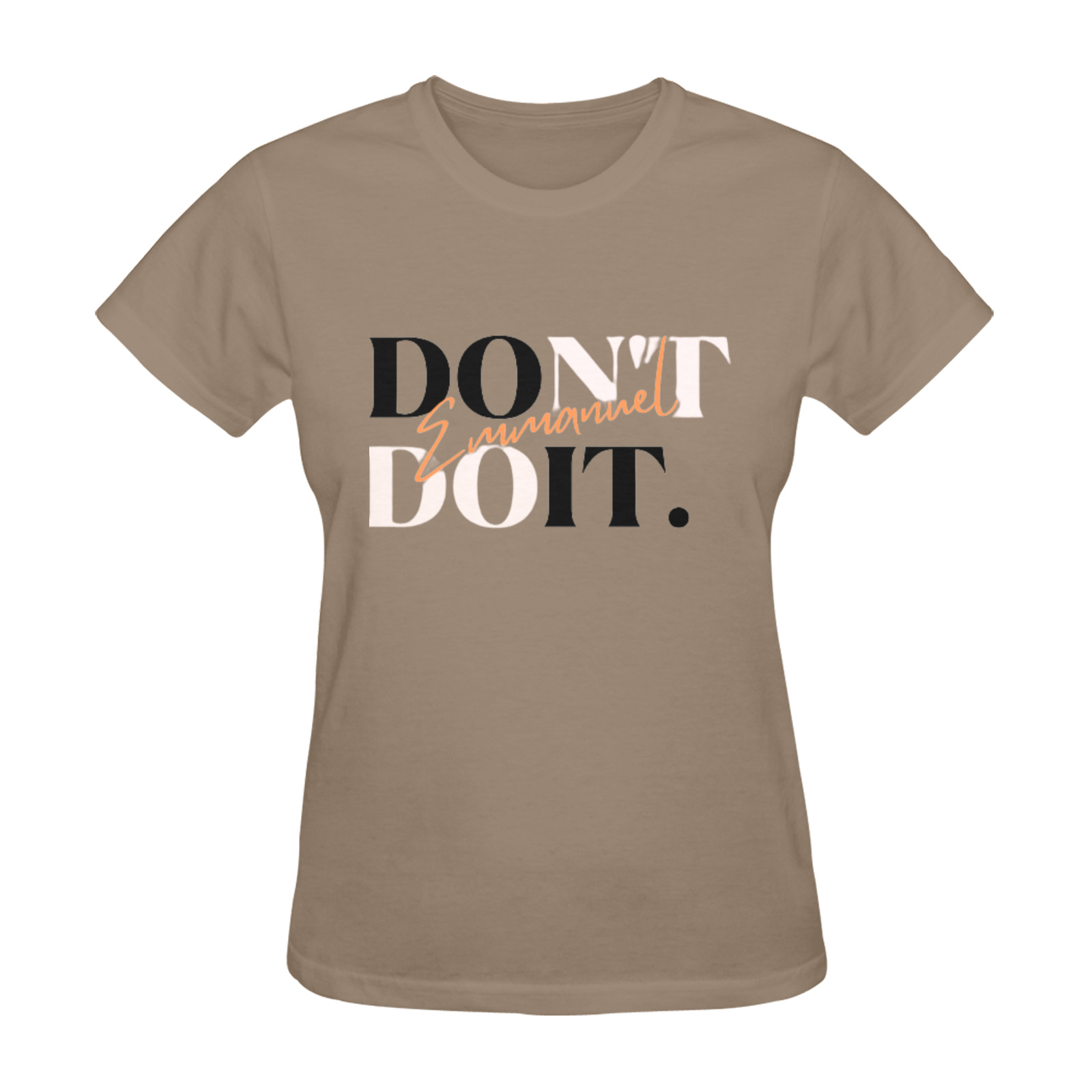 EMMANUEL DON'T DO IT! SUNNY WOMEN'S T-SHIRT BROWN Sunny Women's T-shirt (Model T05)