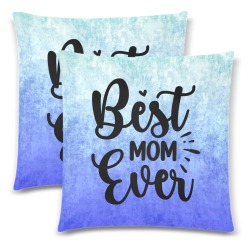 Best mom ever-01 Custom Zippered Pillow Cases 18"x 18" (Twin Sides) (Set of 2)