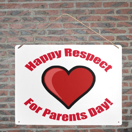 Happy Respect for Parents Day! Metal Tin Sign 16"x12"