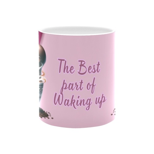 "The Best Part of Waking Up" Coffee Mug White Mug(11OZ)