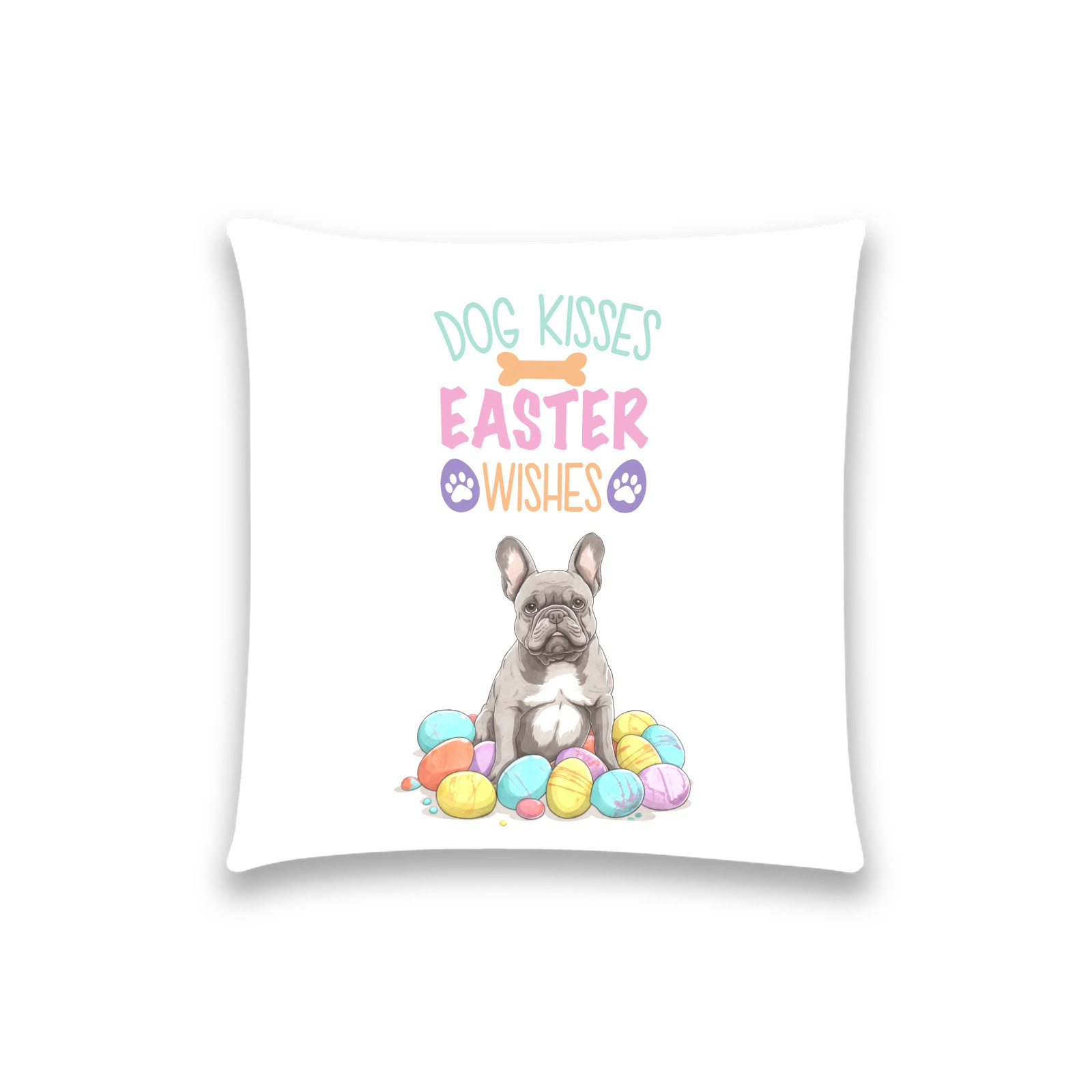 French Bulldog Dog Kisses Easter Wishes Custom  Pillow Case 18"x18" (one side) No Zipper