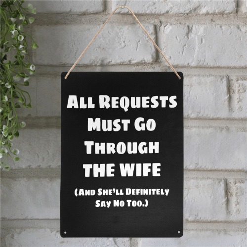 All Requests Wife (White) Metal Tin Sign 12"x16"