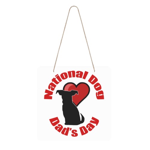 National Dog Dad's Day Square Wood Door Hanging Sign