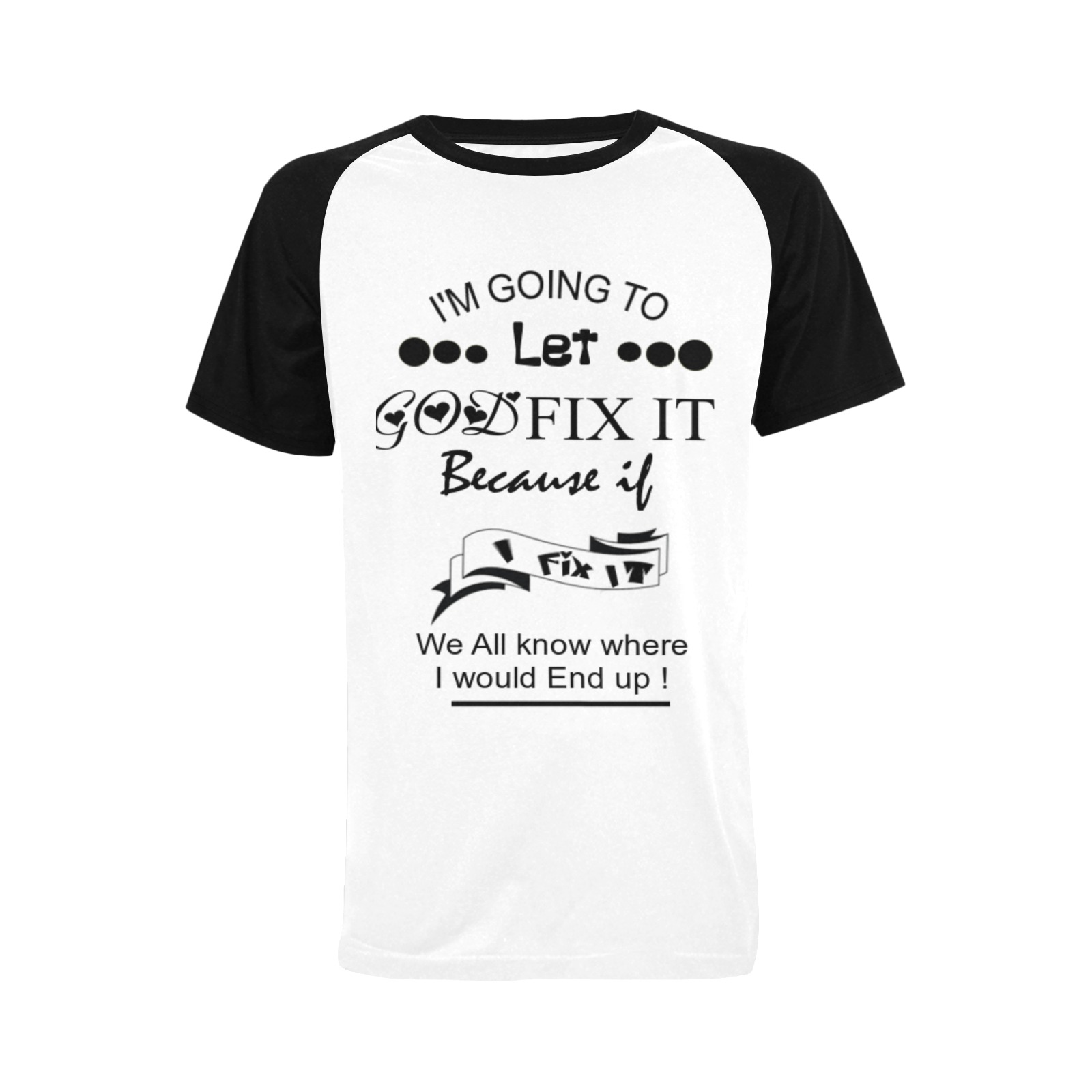 Let God Fix it Men's Raglan T-shirt (USA Size) (Model T11)