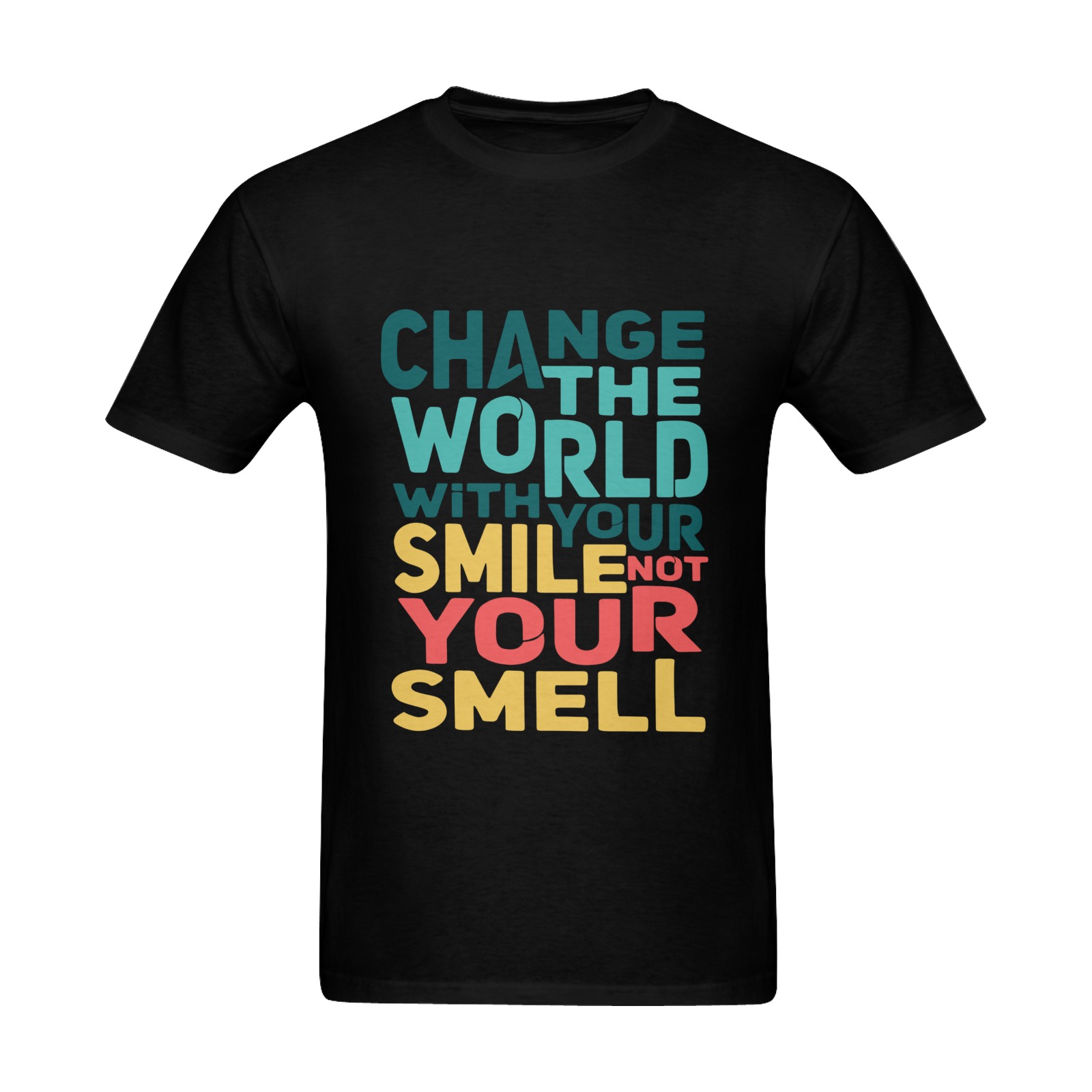 Change the world with your smile not your smell Men's Slim Fit T-shirt (Model T13)