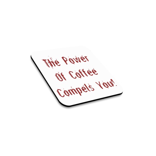 Coffee Compels You Red Square Fridge Magnet
