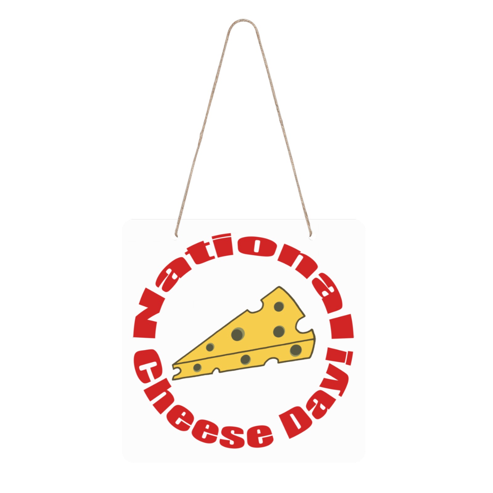 National Cheese Day! Square Wood Door Hanging Sign