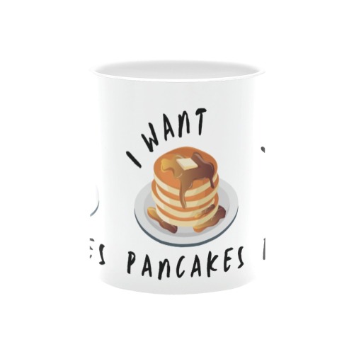 I Want Pancakes White Mug(11OZ)