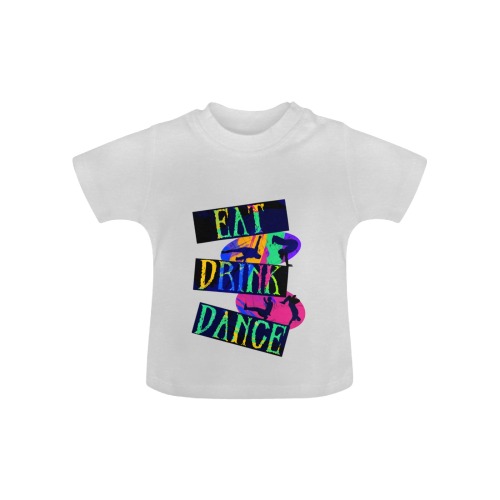 Eat Drink Dance Breakdance Baby Classic T-Shirt (Model T30)