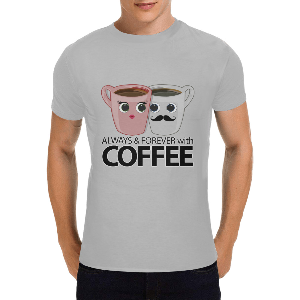 Always and Forever With Coffee Men's T-Shirt in USA Size (Front Printing Only)