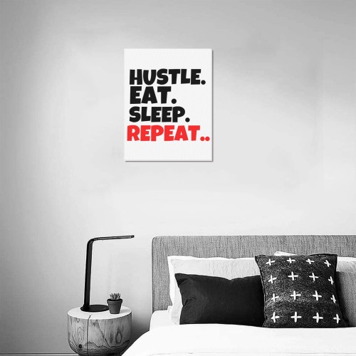 Eat Sleep Hustle Repeat Upgraded Canvas Print 11"x14"