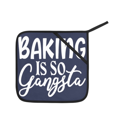 Baking Is So Gangsta Oven Mitt & Pot Holder