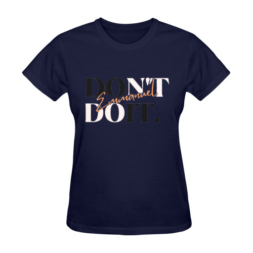 EMMANUEL DON'T DO IT! SUNNY WOMEN'S T-SHIRT DARK BLUE Sunny Women's T-shirt (Model T05)