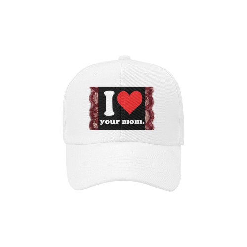 I Love your Mom Hat Dad Cap