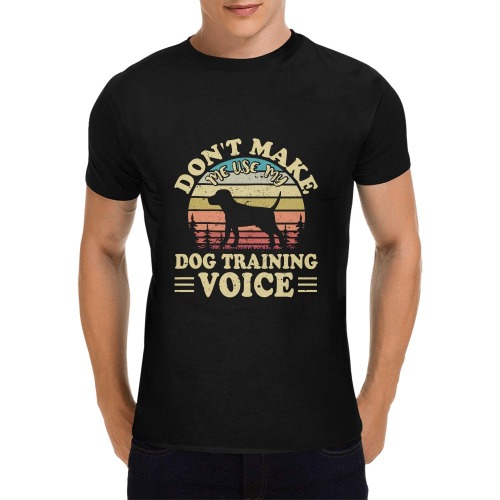 Don't Use My Dog Trainer Voice Men's T-Shirt in USA Size (Front Printing Only)