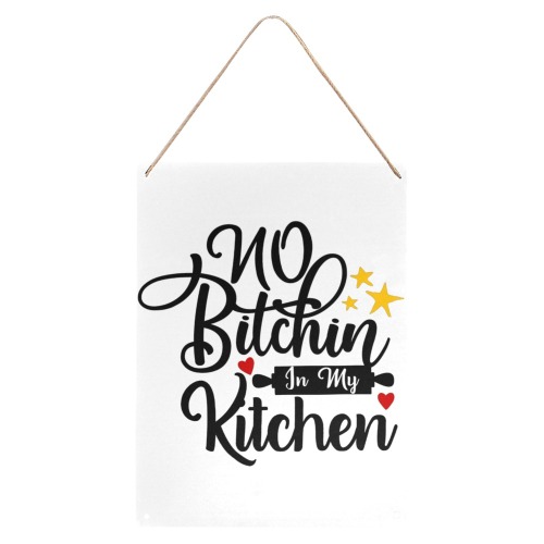 No Bitchin In My Kitchen Metal Tin Sign 12"x16"